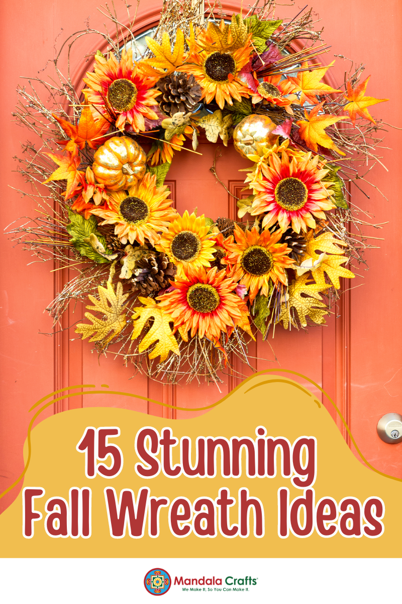 15 Stunning Fall Wreath Ideas to Inspire Your Next DIY Project