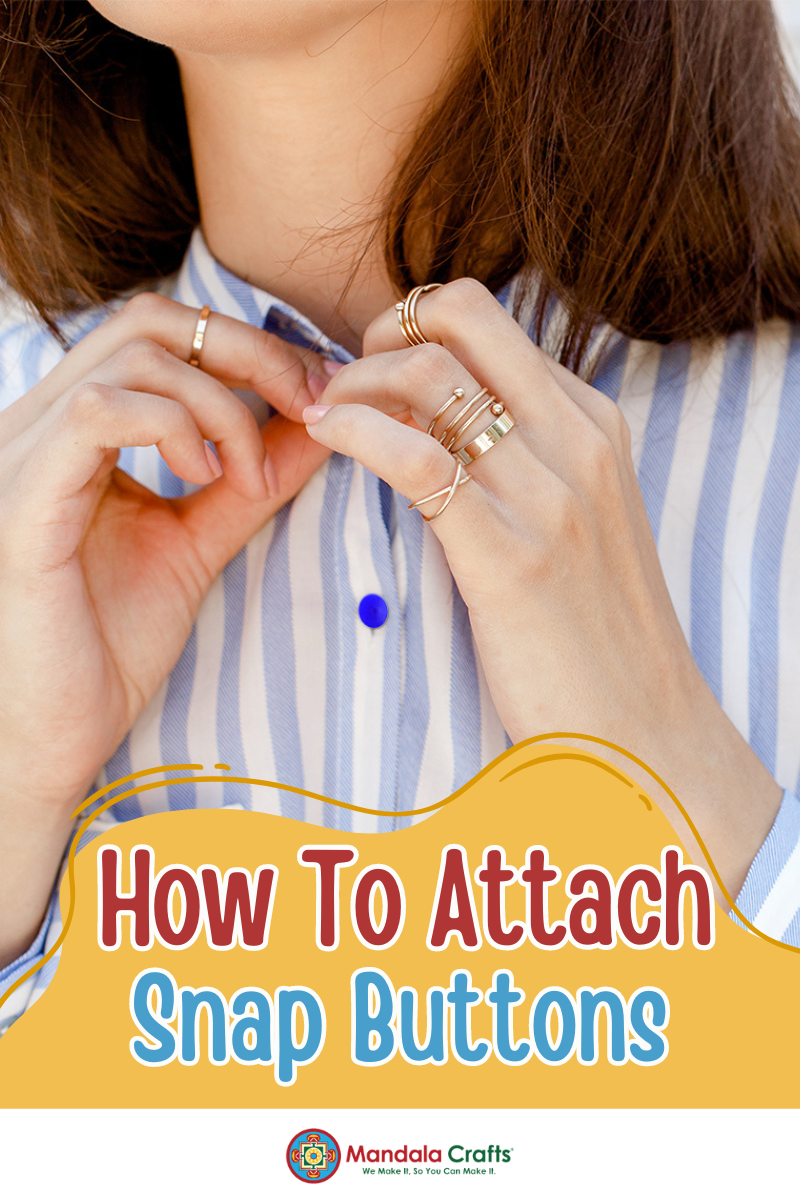 How to Attach Snap Buttons: A Quick Guide for Beginners